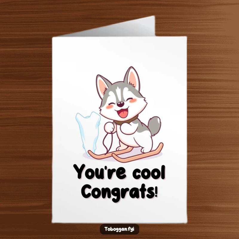 Funny Free Printable Congratulations Card: Happy Husky Comically Attempting to Pull a Giant Icicle