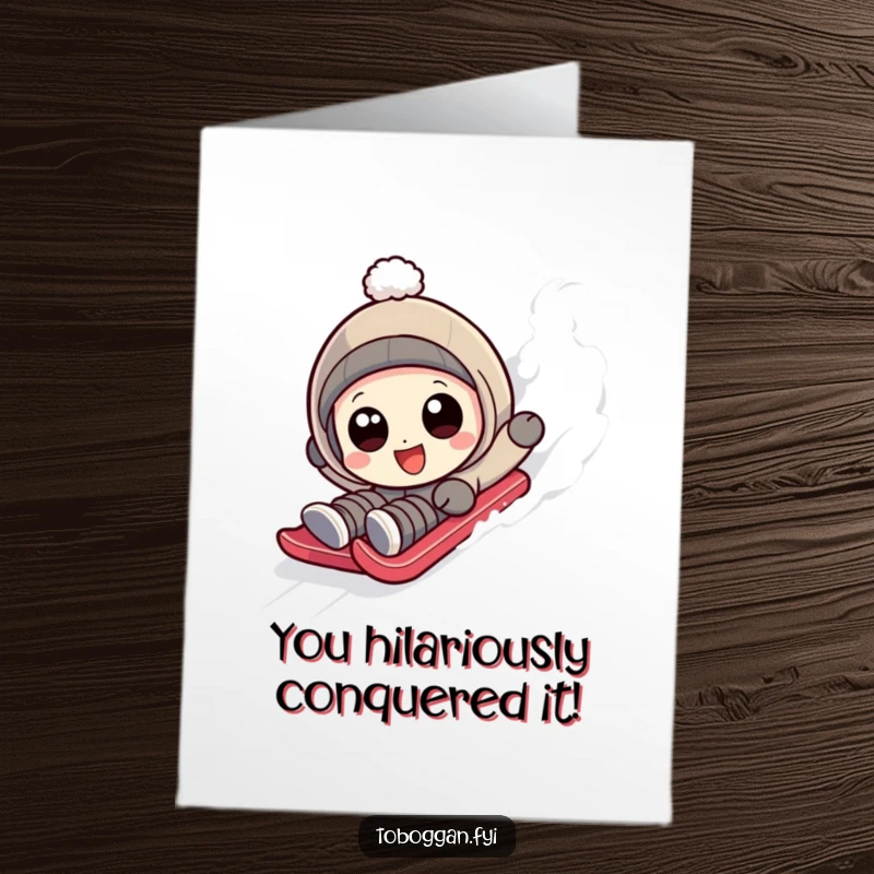 Funny Free Printable Congratulations Card: Character with wide, happy eyes hilariously tumbling down a sledding slope.