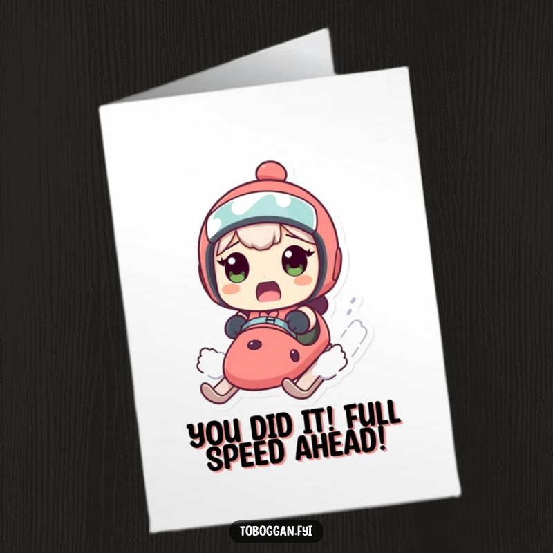 Funny free printable congratulations card showing a character with a surprised face as their sled speeds up, celebrating achievement.