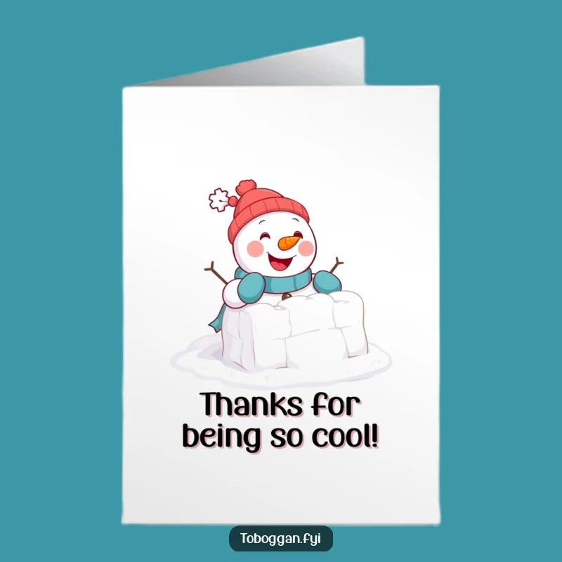 Free Printable Thank You Card: Snowman Fort Thanks, Downloadable Gift